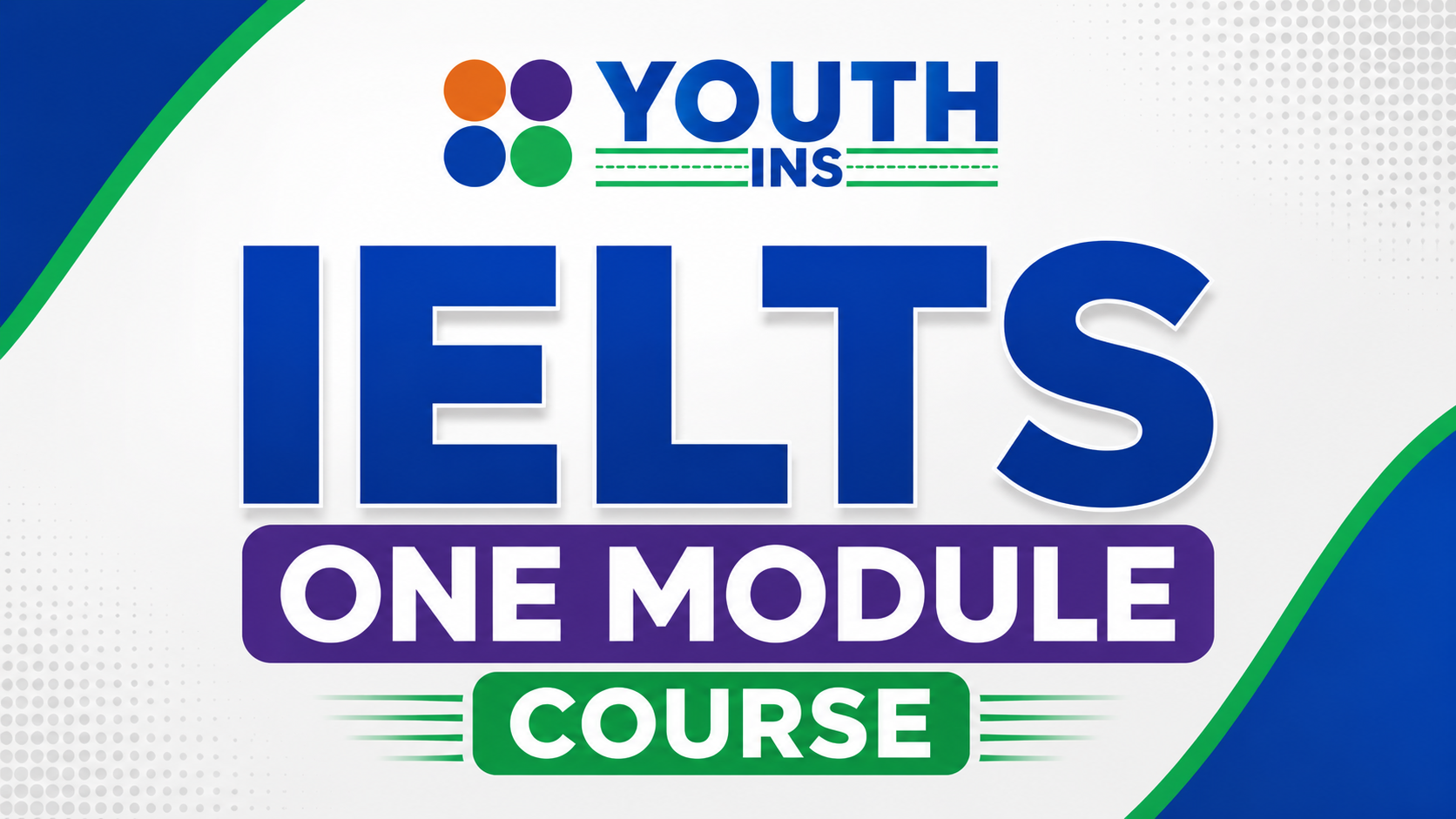 IELTS One Module Course